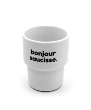 Gobelet Bonjour Saucisse