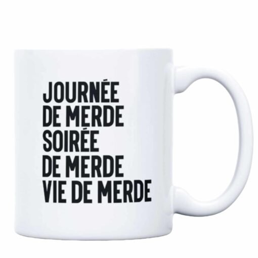 MUG VIE DE MERDE