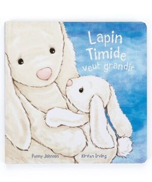 LIVRE LAPIN TIMIDE VEUT GRANDIR