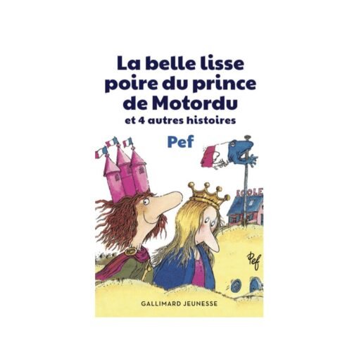 La belle lisse poire du prince de Motordu