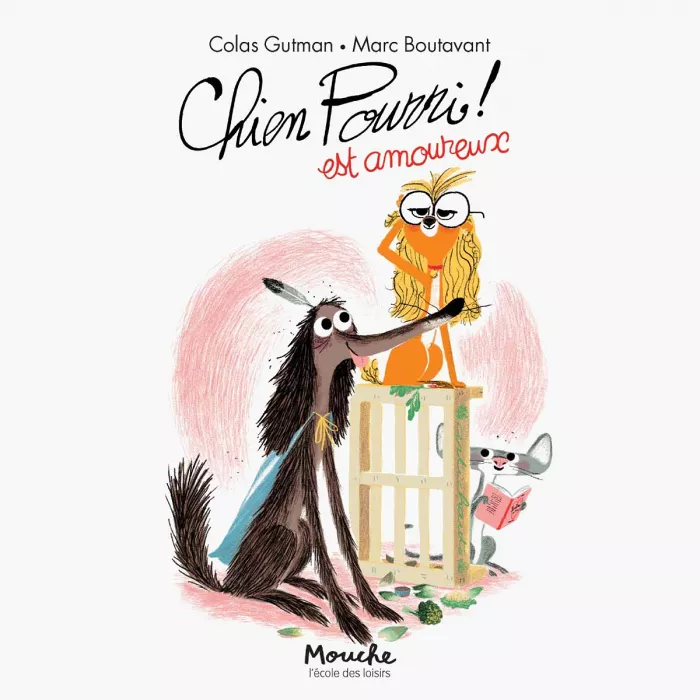 Livre jeunesse – Chien Pourri est amoureux