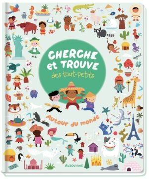 Cherche et trouve des tout-petits - Autour du monde, AUZOU
