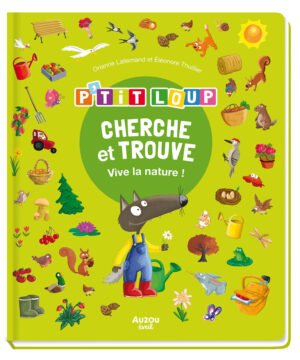 Cherche et trouve des tout petits – P'tit loup vive la nature, AUZOU