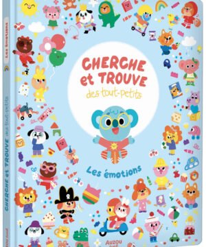 Cherche et trouve des tout-petits - Les émotions, AUZOU