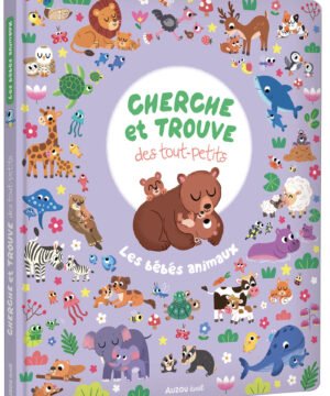 Cherche et trouve des tout-petits - Les bébés animaux, AUZOU