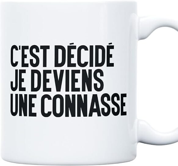 Mug « C'est décidé je deviens une connasse », Derrière la porte